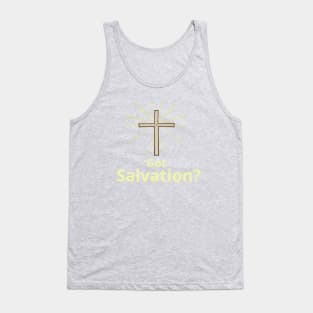 Got Salvation? Witness of Jesus Christ w/ Cross Tank Top